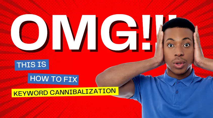 How to Fix Keyword Cannibalization